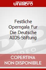 Festliche Operngala Fur Die Deutsche AIDS-Stiftung dvd