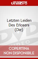 Letzten Leiden Des Erlosers (Die) dvd