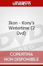 Ikon - Kony's Wintertime (2 Dvd) film in dvd