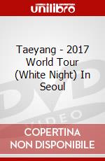 Taeyang - 2017 World Tour (White Night) In Seoul dvd