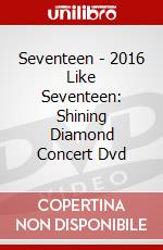 Seventeen - 2016 Like Seventeen: Shining Diamond Concert Dvd dvd