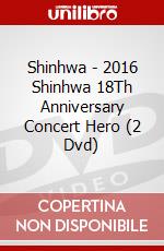 Shinhwa - 2016 Shinhwa 18Th Anniversary Concert Hero (2 Dvd) dvd