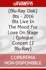 (Blu-Ray Disk) Bts - 2016 Bts Live In The Mood For Love On Stage : Epilogue Concert (2 Blu-Ray) brd