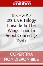 Bts - 2017 Bts Live Trilogy Episode Iii The Wings Tour In Seoul Concert (3 Dvd) dvd