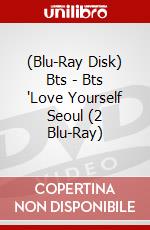 (Blu-Ray Disk) Bts - Bts 'Love Yourself Seoul (2 Blu-Ray) film in dvd