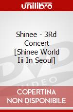 Shinee - 3Rd Concert [Shinee World Iii In Seoul] film in dvd