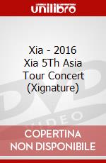 Xia - 2016 Xia 5Th Asia Tour Concert (Xignature) dvd