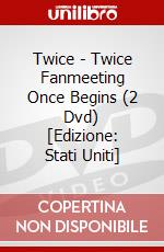 Twice - Twice Fanmeeting Once Begins (2 Dvd) [Edizione: Stati Uniti] dvd