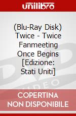 (Blu-Ray Disk) Twice - Twice Fanmeeting Once Begins [Edizione: Stati Uniti] brd