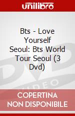 Bts - Love Yourself Seoul: Bts World Tour Seoul (3 Dvd) film in dvd