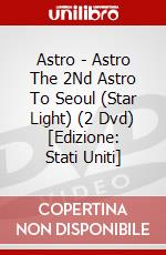 Astro - Astro The 2Nd Astro To Seoul (Star Light) (2 Dvd) [Edizione: Stati Uniti] dvd
