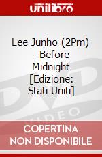 Lee Junho (2Pm) - Before Midnight [Edizione: Stati Uniti] dvd