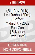 (Blu-Ray Disk) Lee Junho (2Pm) - Before Midnight - 2022 Fan-Con [Edizione: Stati Uniti] brd