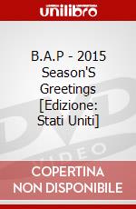 B.A.P - 2015 Season'S Greetings [Edizione: Stati Uniti] dvd