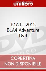 B1A4 - 2015 B1A4 Adventure Dvd film in dvd