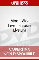 Vixx - Vixx Live Fantasia Elysium dvd
