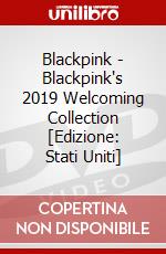 Blackpink - Blackpink's 2019 Welcoming Collection [Edizione: Stati Uniti] dvd