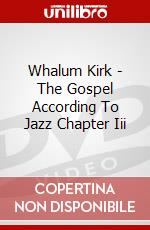 Whalum Kirk - The Gospel According To Jazz Chapter Iii dvd