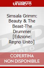 Simsala Grimm: Beauty & The Beast-The Drummer [Edizione: Regno Unito] dvd