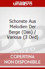 Schonste Aus Melodien Der Berge (Das) / Various (3 Dvd) dvd