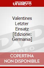 Valentines Letzter Einsatz [Edizione: Germania] dvd