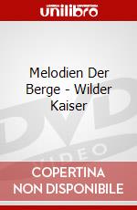 Melodien Der Berge - Wilder Kaiser dvd