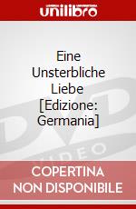 Eine Unsterbliche Liebe [Edizione: Germania] dvd
