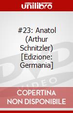 #23: Anatol (Arthur Schnitzler) [Edizione: Germania] dvd