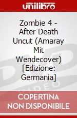 Zombie 4 - After Death Uncut (Amaray Mit Wendecover) [Edizione: Germania] dvd