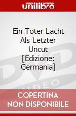 Ein Toter Lacht Als Letzter Uncut [Edizione: Germania] dvd