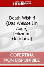 Death Wish 4 (Das Weisse Im Auge) [Edizione: Germania] dvd