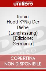 Robin Hood-K?Nig Der Diebe (Langfassung) [Edizione: Germania] dvd