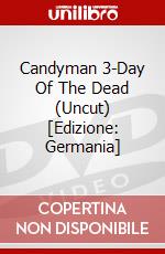 Candyman 3-Day Of The Dead (Uncut) [Edizione: Germania] dvd