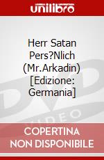 Herr Satan Pers?Nlich (Mr.Arkadin) [Edizione: Germania] dvd