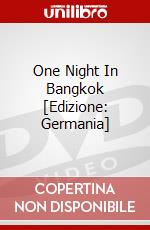 One Night In Bangkok [Edizione: Germania] dvd