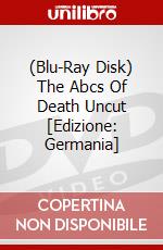 (Blu-Ray Disk) The Abcs Of Death Uncut [Edizione: Germania] brd