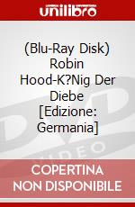 (Blu-Ray Disk) Robin Hood-K?Nig Der Diebe [Edizione: Germania] brd