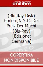 (Blu-Ray Disk) Harlem,N.Y.C.-Der Preis Der Macht (Blu-Ray) [Edizione: Germania] brd