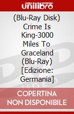 (Blu-Ray Disk) Crime Is King-3000 Miles To Graceland (Blu-Ray) [Edizione: Germania] brd