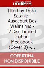 (Blu-Ray Disk) Satanic - Ausgeburt Des Wahnsinns - 2-Disc Limited Edition Mediabook (Cover B) - Limitiert U. Nummeriert Auf 222 Stk. (Blu-Ray+Dvd) [Edizione: Germani brd