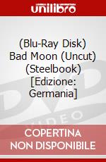(Blu-Ray Disk) Bad Moon (Uncut) (Steelbook) [Edizione: Germania] brd