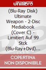 (Blu-Ray Disk) Ultimate Weapon - 2-Disc Mediabook (Cover C) - Limitiert Auf 99 Stck (Blu-Ray+Dvd) [Edizione: Germania] brd