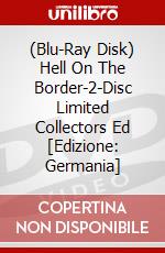 (Blu-Ray Disk) Hell On The Border-2-Disc Limited Collectors Ed [Edizione: Germania] brd