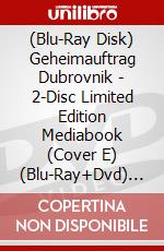 (Blu-Ray Disk) Geheimauftrag Dubrovnik - 2-Disc Limited Edition Mediabook (Cover E) (Blu-Ray+Dvd) [Edizione: Germania] brd