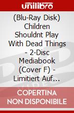 (Blu-Ray Disk) Children Shouldnt Play With Dead Things - 2-Disc Mediabook (Cover F) - Limitiert Auf 111 Stck (Blu-Ray+Dvd) [Edizione: Germania] brd