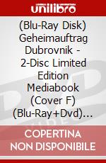 (Blu-Ray Disk) Geheimauftrag Dubrovnik - 2-Disc Limited Edition Mediabook (Cover F) (Blu-Ray+Dvd) [Edizione: Germania] brd