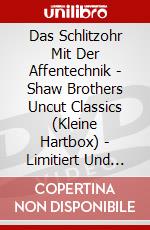 Das Schlitzohr Mit Der Affentechnik - Shaw Brothers Uncut Classics (Kleine Hartbox) - Limitiert Und Nummeriert Auf 500 Stck [Edizione: Germania] dvd