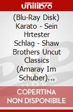 (Blu-Ray Disk) Karato - Sein Hrtester Schlag - Shaw Brothers Uncut Classics (Amaray Im Schuber) [Edizione: Germania] brd