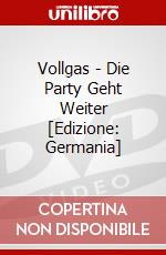 Vollgas - Die Party Geht Weiter [Edizione: Germania] dvd