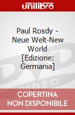 Paul Rosdy - Neue Welt-New World [Edizione: Germania] dvd